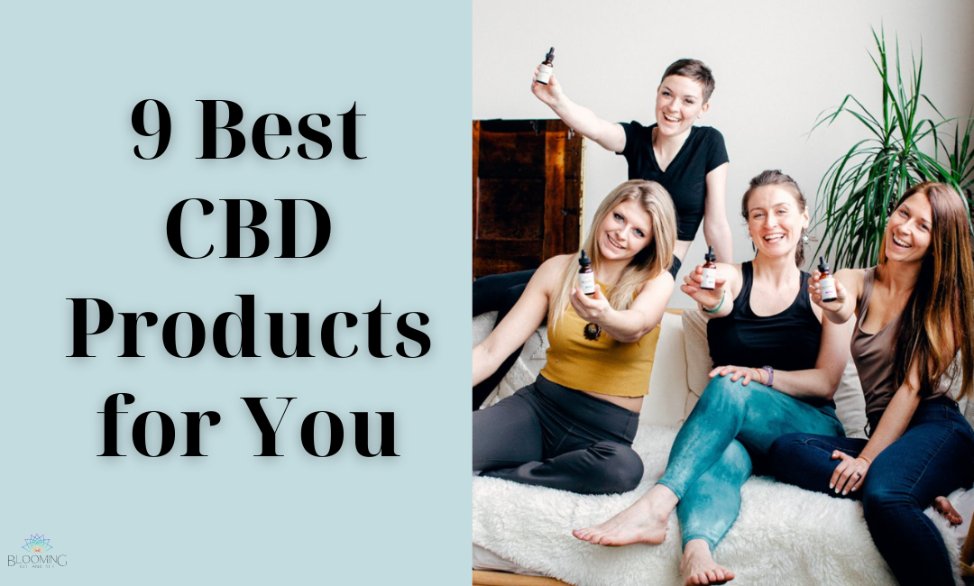 Best CBD Products Guide by Blooming Botanicals